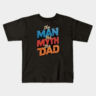 Fathers Day Worlds Best Dad Father Birthday Gift For Daddy New Dad To Be Funny Present Myth Legend Humour Graphic Kids T-Shirt